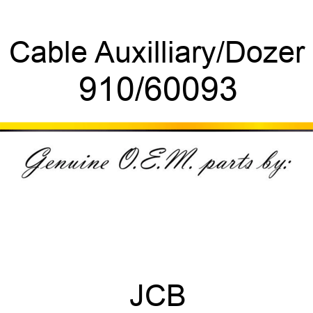 Cable, Auxilliary/Dozer 910/60093