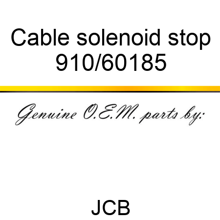 Cable, solenoid stop 910/60185