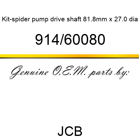 Kit-spider, pump drive shaft, 81.8mm x 27.0 dia 914/60080