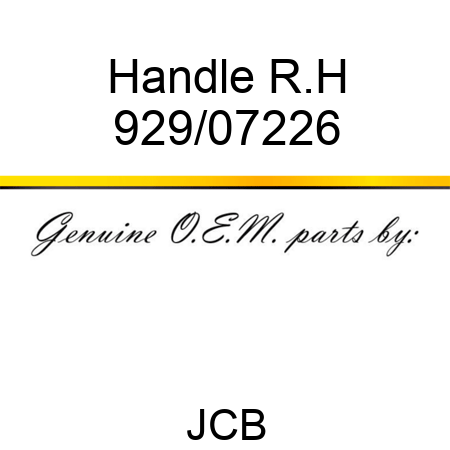 Handle, R.H 929/07226