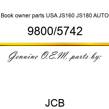 Book, owner parts, USA, JS160, JS180 AUTO 9800/5742