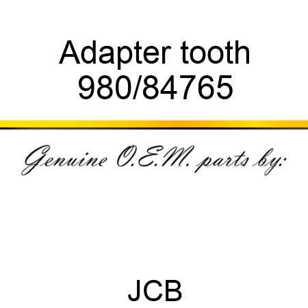 Adapter, tooth 980/84765