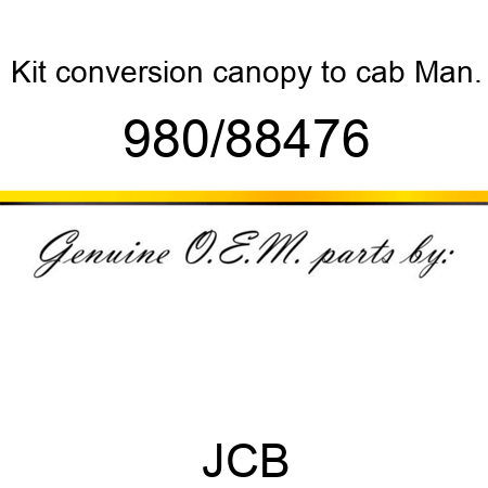 Kit, conversion, canopy to cab, Man. 980/88476