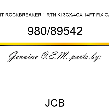 KIT, ROCKBREAKER 1 RTN KI, 3CX/4CX 14FT FIX G/P 980/89542
