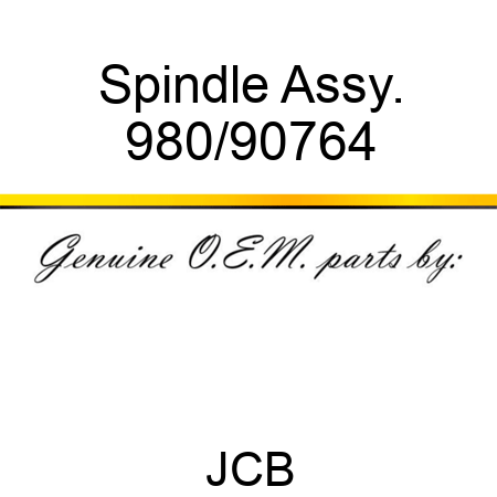 Spindle, Assy. 980/90764