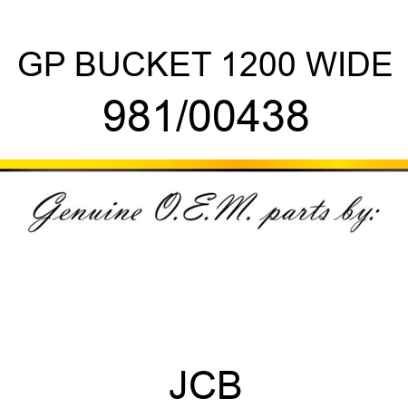 GP BUCKET 1200 WIDE, 981/00438