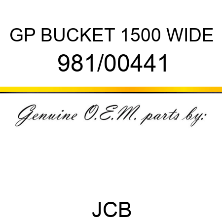 GP BUCKET 1500 WIDE, 981/00441