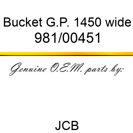 Bucket, G.P. 1450 wide 981/00451