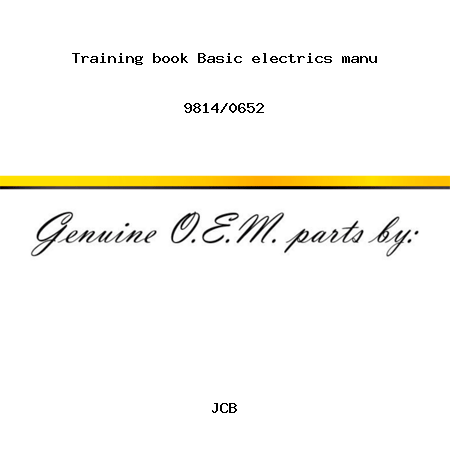 Training book, Basic electrics manu 9814/0652