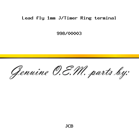 Lead, fly 1mm J/Timer, Ring terminal 998/00003