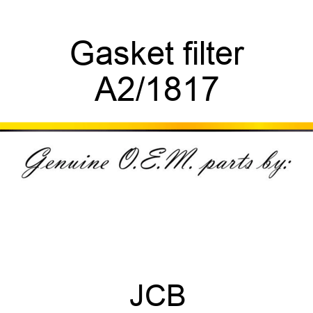 Gasket, filter A2/1817