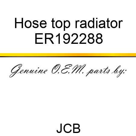 Hose, top, radiator ER192288