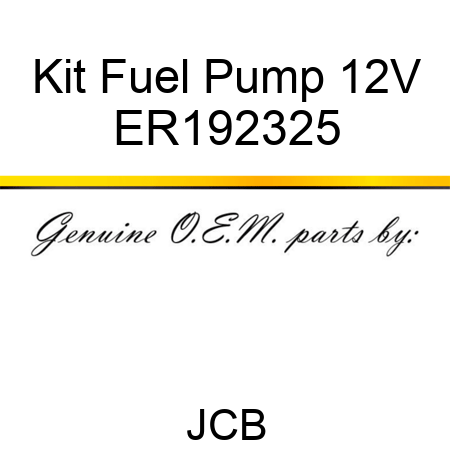 Kit, Fuel Pump, 12V ER192325