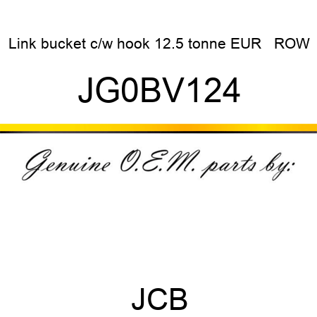 Link, bucket c/w hook, 12.5 tonne EUR + ROW JG0BV124