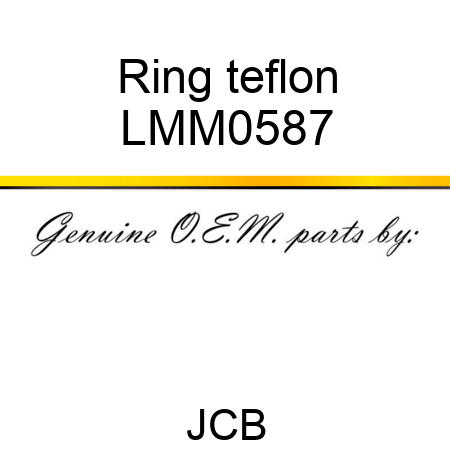 Ring, teflon LMM0587
