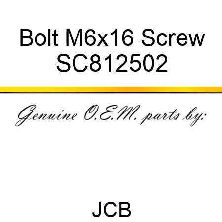 Bolt, M6x16, Screw SC812502