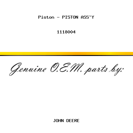 Piston - PISTON ASS`Y 1118004