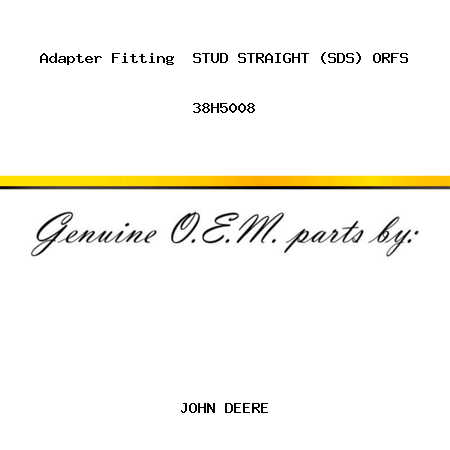 Adapter Fitting  STUD STRAIGHT (SDS), ORFS 38H5008