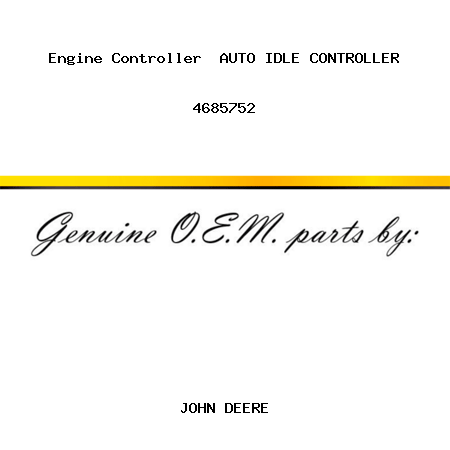 Engine Controller  AUTO IDLE CONTROLLER 4685752