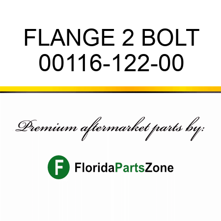 FLANGE, 2 BOLT 00116-122-00