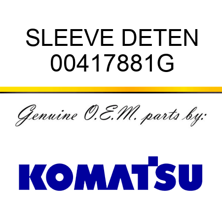 SLEEVE DETEN 00417881G