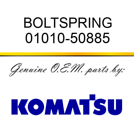 BOLT,SPRING 01010-50885