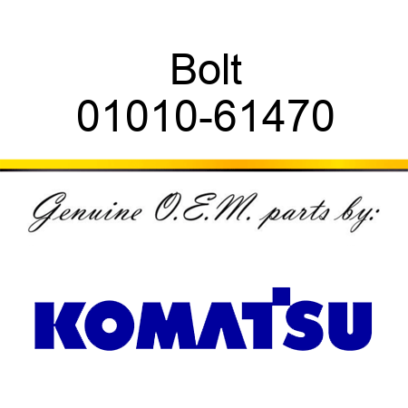 Bolt 01010-61470