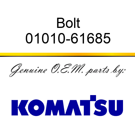 Bolt 01010-61685