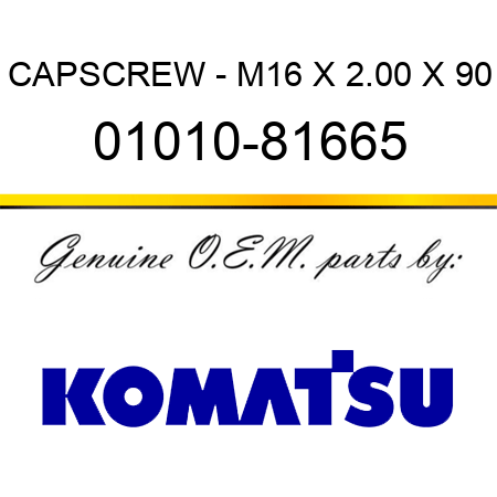 CAPSCREW - M16 X 2.00 X 90 01010-81665