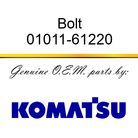 Bolt 01011-61220