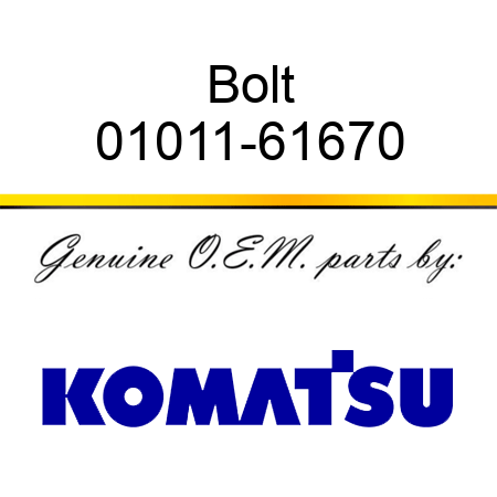 Bolt 01011-61670