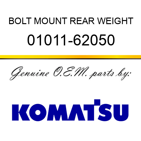 BOLT, MOUNT REAR WEIGHT 01011-62050