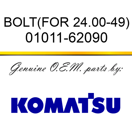 BOLT,(FOR 24.00-49) 01011-62090