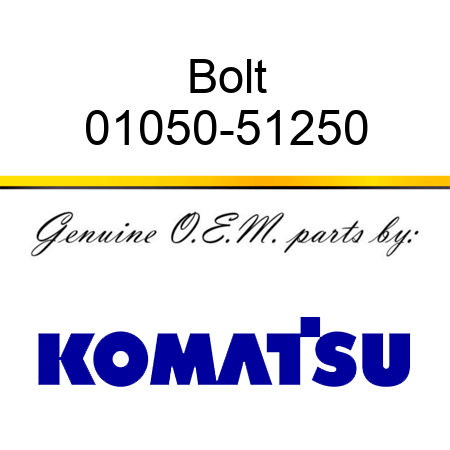 Bolt 01050-51250