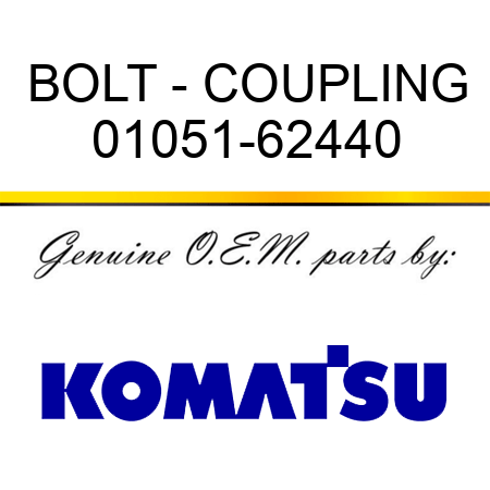 BOLT - COUPLING 01051-62440