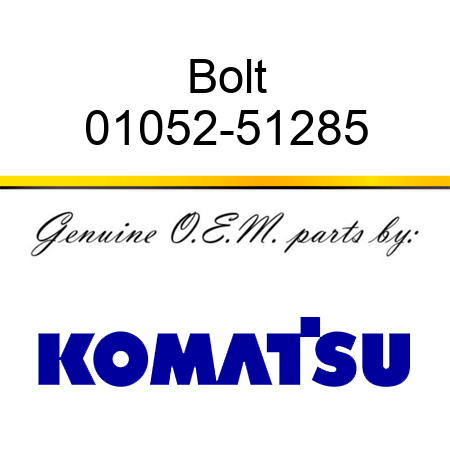 Bolt 01052-51285
