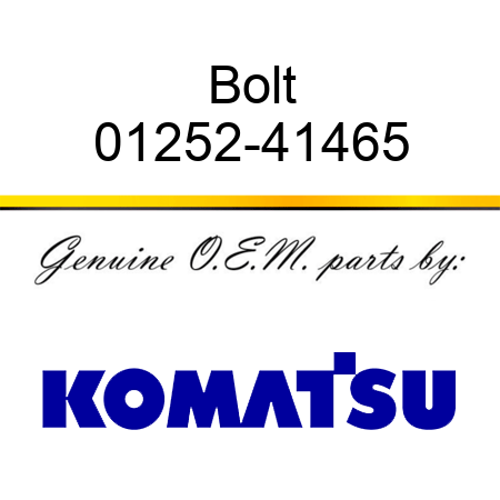 Bolt 01252-41465