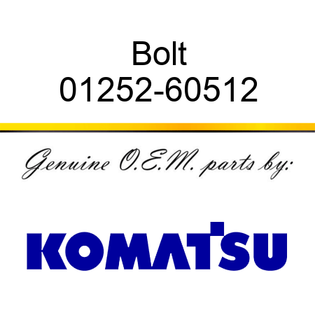 Bolt 01252-60512