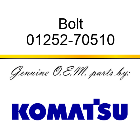Bolt 01252-70510