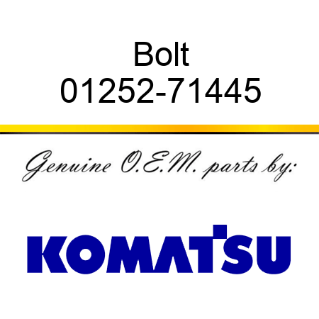 Bolt 01252-71445