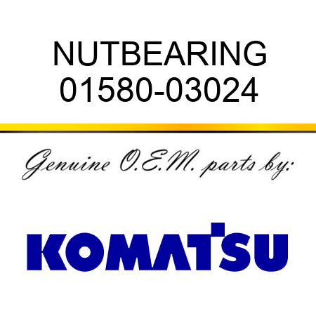 NUT,BEARING 01580-03024