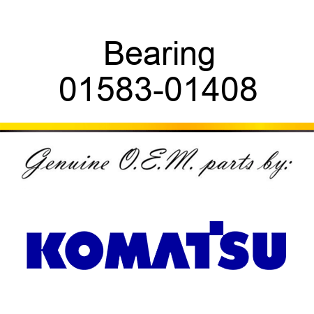 Bearing 01583-01408