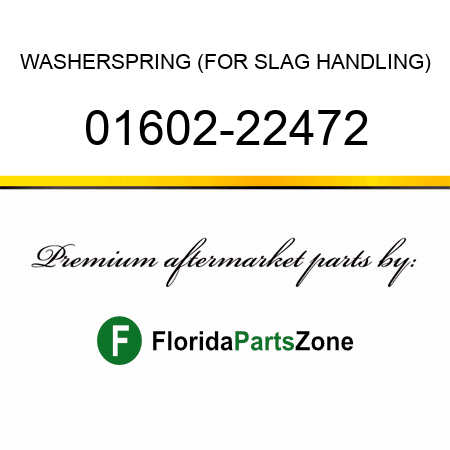 WASHER,SPRING (FOR SLAG HANDLING) 01602-22472