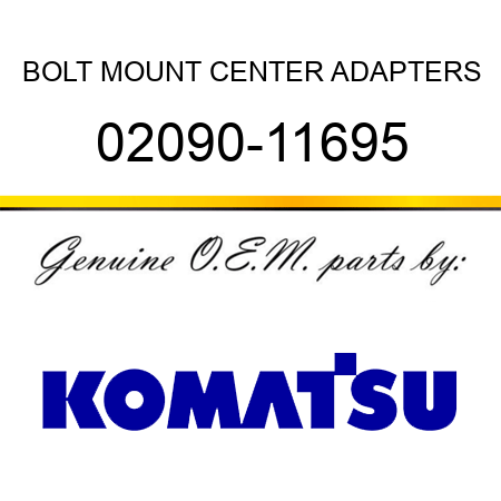 BOLT, MOUNT CENTER ADAPTERS 02090-11695