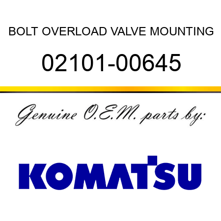 BOLT, OVERLOAD VALVE MOUNTING 02101-00645