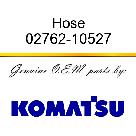 Hose 02762-10527