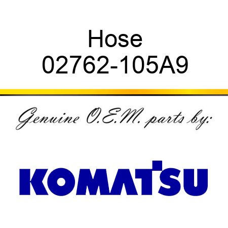 Hose 02762-105A9