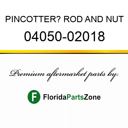 PIN,COTTER? ROD AND NUT 04050-02018