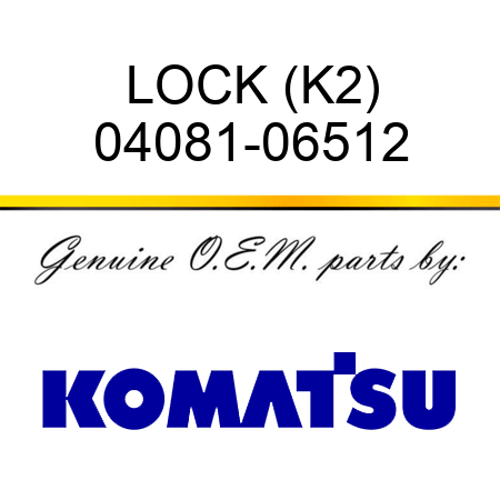 LOCK (K2) 04081-06512