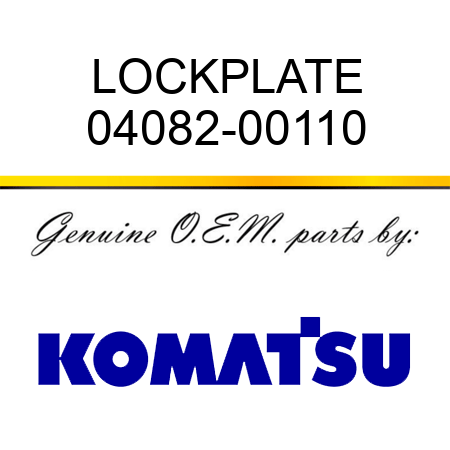 LOCK,PLATE 04082-00110